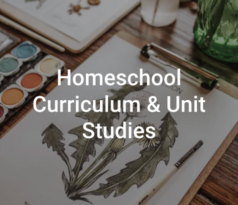 homeschool curriculum and unit studies for all ages