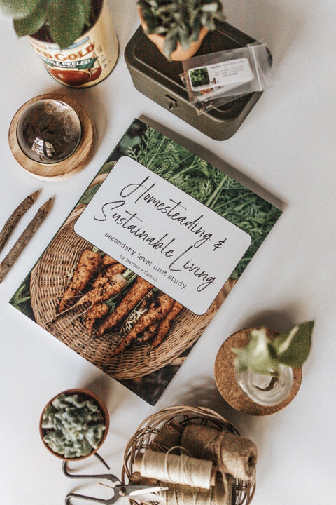 PRINT Homesteading & Sustainable Living Secondary Level Unit Study