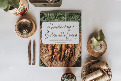 PRINT Homesteading & Sustainable Living Secondary Level Unit Study