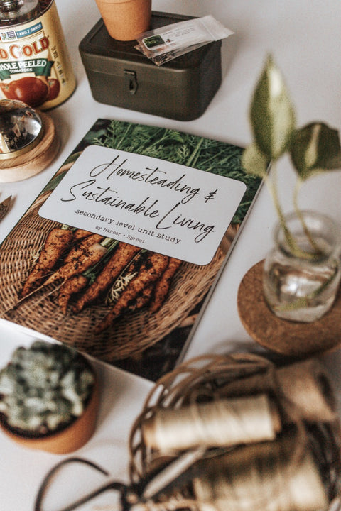 PRINT Homesteading & Sustainable Living Secondary Level Unit Study