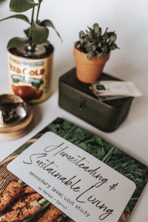 PRINT Homesteading & Sustainable Living Secondary Level Unit Study